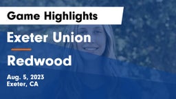 Exeter Union  vs Redwood Game Highlights - Aug. 5, 2023