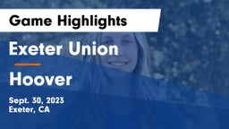 Exeter Union  vs Hoover Game Highlights - Sept. 30, 2023
