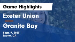 Exeter Union  vs Granite Bay  Game Highlights - Sept. 9, 2023