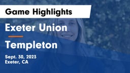 Exeter Union  vs Templeton  Game Highlights - Sept. 30, 2023