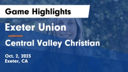 Exeter Union  vs Central Valley Christian Game Highlights - Oct. 2, 2023