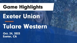 Exeter Union  vs Tulare Western  Game Highlights - Oct. 24, 2023
