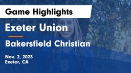 Exeter Union  vs Bakersfield Christian  Game Highlights - Nov. 2, 2023