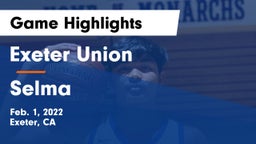 Exeter Union  vs Selma  Game Highlights - Feb. 1, 2022