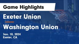Exeter Union  vs Washington Union  Game Highlights - Jan. 10, 2024