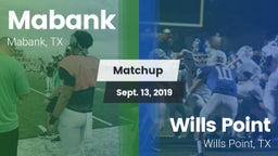 Matchup: Mabank  vs. Wills Point  2019