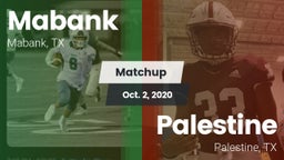Matchup: Mabank  vs. Palestine  2020