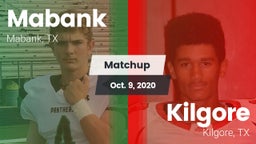 Matchup: Mabank  vs. Kilgore  2020
