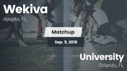 Matchup: Wekiva  vs. University  2016