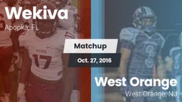 Matchup: Wekiva  vs. West Orange  2016