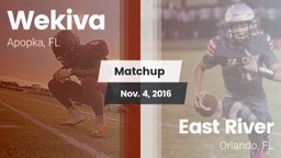 Matchup: Wekiva  vs. East River  2016