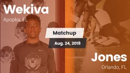Matchup: Wekiva  vs. Jones  2018