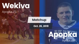 Matchup: Wekiva  vs. Apopka  2018