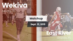 Matchup: Wekiva  vs. East River  2019