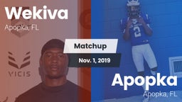 Matchup: Wekiva  vs. Apopka  2019