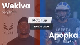 Matchup: Wekiva  vs. Apopka  2020