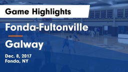 Fonda-Fultonville  vs Galway  Game Highlights - Dec. 8, 2017