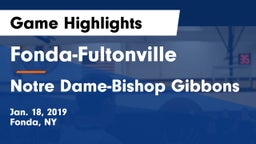 Fonda-Fultonville  vs Notre Dame-Bishop Gibbons Game Highlights - Jan. 18, 2019