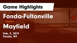 Fonda-Fultonville  vs Mayfield Game Highlights - Feb. 5, 2019