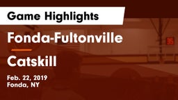 Fonda-Fultonville  vs Catskill Game Highlights - Feb. 22, 2019