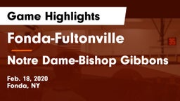 Fonda-Fultonville  vs Notre Dame-Bishop Gibbons Game Highlights - Feb. 18, 2020
