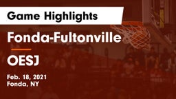 Fonda-Fultonville  vs OESJ Game Highlights - Feb. 18, 2021