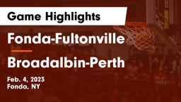 Fonda-Fultonville  vs Broadalbin-Perth  Game Highlights - Feb. 4, 2023