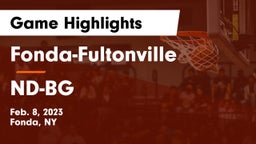Fonda-Fultonville  vs ND-BG Game Highlights - Feb. 8, 2023