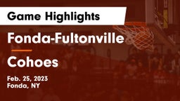 Fonda-Fultonville  vs Cohoes  Game Highlights - Feb. 25, 2023