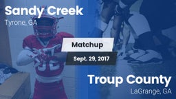 Matchup: Sandy Creek High vs. Troup County  2017