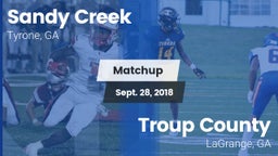 Matchup: Sandy Creek High vs. Troup County  2018