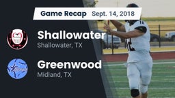 Recap: Shallowater  vs. Greenwood   2018