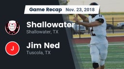 Recap: Shallowater  vs. Jim Ned  2018