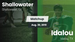 Matchup: Shallowater High vs. Idalou  2019
