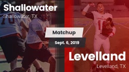 Matchup: Shallowater High vs. Levelland  2019