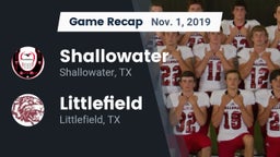 Recap: Shallowater  vs. Littlefield  2019