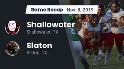 Recap: Shallowater  vs. Slaton  2019