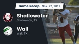 Recap: Shallowater  vs. Wall  2019