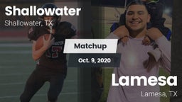 Matchup: Shallowater High vs. Lamesa  2020