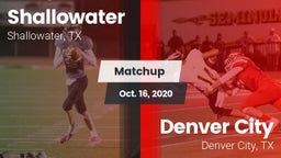 Matchup: Shallowater High vs. Denver City  2020