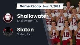 Recap: Shallowater  vs. Slaton  2021