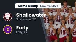 Recap: Shallowater  vs. Early  2021