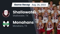 Recap: Shallowater  vs. Monahans  2022