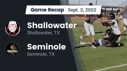 Recap: Shallowater  vs. Seminole  2022