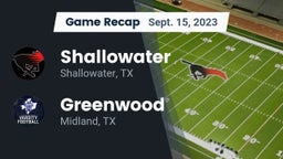 Recap: Shallowater  vs. Greenwood   2023