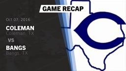 Recap: Coleman  vs. Bangs  2016