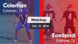 Matchup: Coleman  vs. Eastland  2016