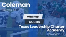 Matchup: Coleman  vs. Texas Leadership Charter Academy  2019