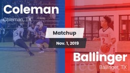 Matchup: Coleman  vs. Ballinger  2019