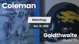 Matchup: Coleman  vs. Goldthwaite  2020